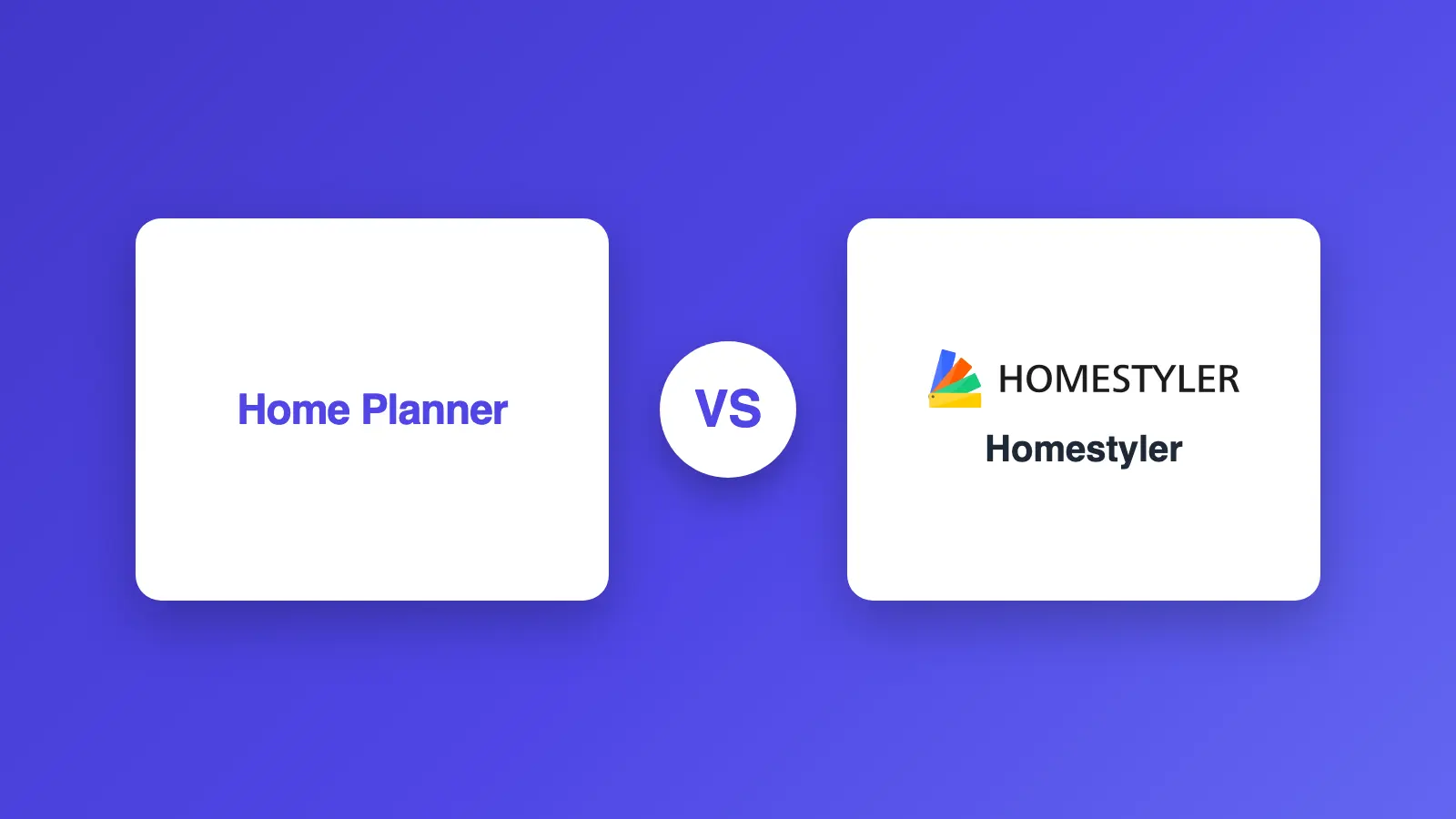 Home Planner vs Homestyler (2026): Which Design App Fits You?